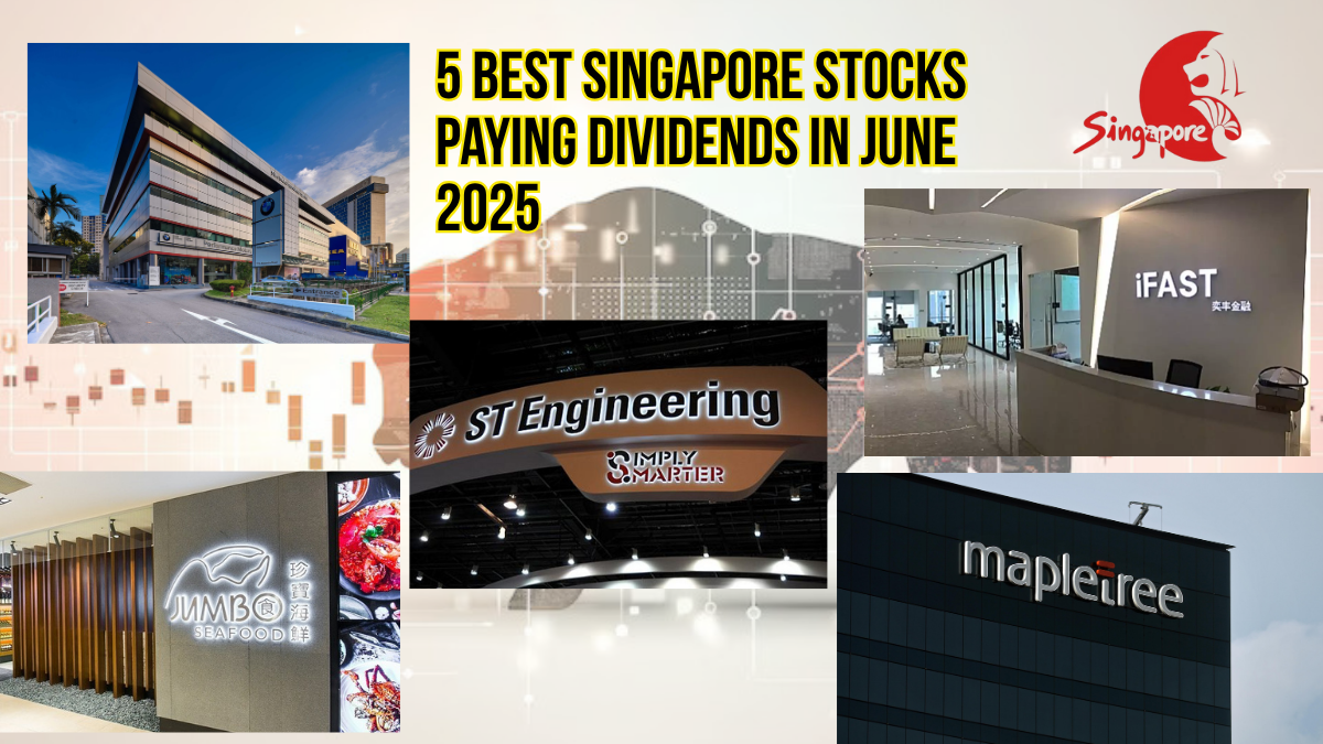 Top 5 Singapore Dividend Stocks to Watch in June 2025
